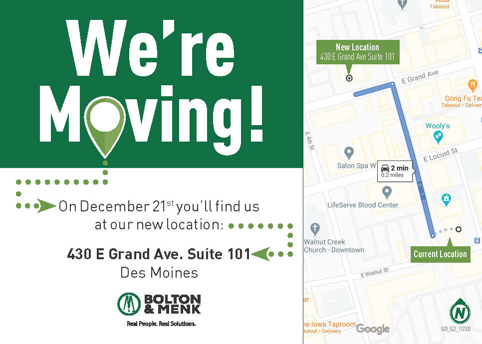 Announcement graphic featuring the text Were Moving! with details: Our new Des Moines location is 430 E Grand Ave, Suite 101, effective December 21st. Includes a map showing the route from our current place to the new address.