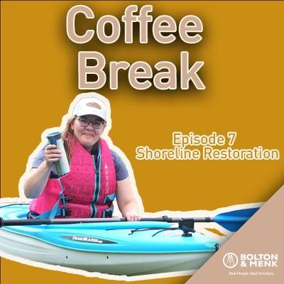 Coffee Break: Shoreline Restoration