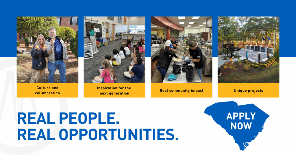 Four images show teamwork outdoors, a classroom with children, a group cooking, and a construction project. Text reads: REAL PEOPLE. REAL OPPORTUNITIES. Apply now button shaped like South Carolina in the bottom right corner.