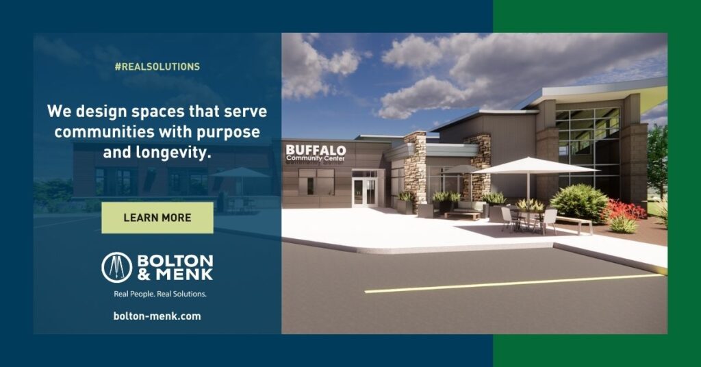 A modern community center with a stone and glass exterior is shown under a blue sky. Text reads, “Investing in Buildings that serve communities with purpose and longevity. Buffalo Community Center.” Bolton & Menk logo is at the bottom.