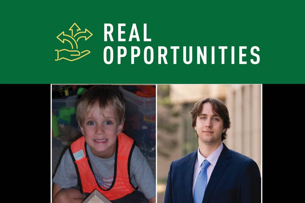 A split image: on the left, a young boy in a reflective vest smiles; on the right, a young man in a suit and tie stands outdoors. Above them, the words REAL OPPORTUNITIES appear on a green background with an icon of a hand and arrows.