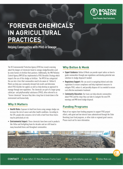 Informational flyer titled Forever Chemicals in Agricultural Practices covers PFAS in Biosolids and sewage, its impacts, solutions, funding, plus contact info and Bolton & Menk branding. Background displays a PFAS molecular model.